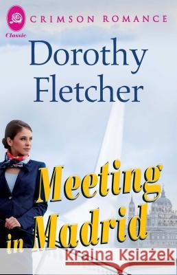 Meeting in Madrid Dorothy Fletcher   9781440572029