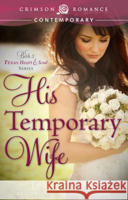 His Temporary Wife Leslie P. Garcia 9781440580949