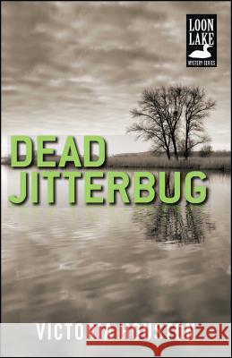 Dead Jitterbug Victoria Houston 9781440582264