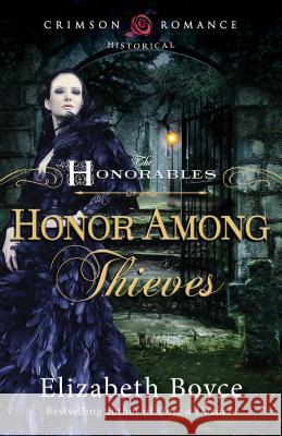 Honor Among Thieves Elizabeth Boyce   9781440584978