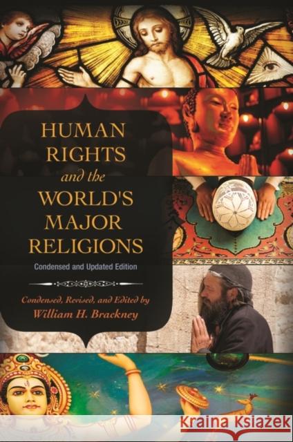 Human Rights and the World's Major Religions Brackney, William 9781440828119 Praeger