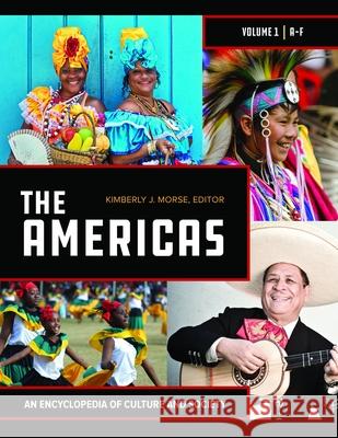 The Americas [2 volumes]: An Encyclopedia of Culture and Society Kimberly J. Morse   9781440852381 Greenwood Press