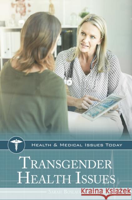 Transgender Health Issues Sarah Boslaugh 9781440858871 Greenwood