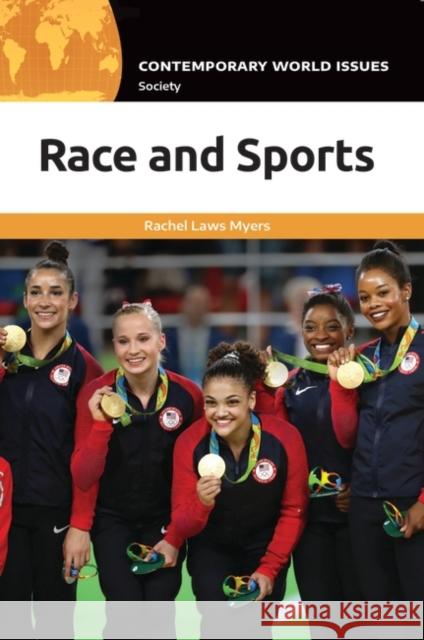 Race and Sports: A Reference Handbook Rachel Laws Myers 9781440862823 ABC-CLIO