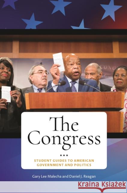 The Congress Daniel J. Reagan Gary Lee Malecha 9781440873744 Greenwood