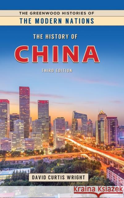 The History of China Wright, David Curtis 9781440874390