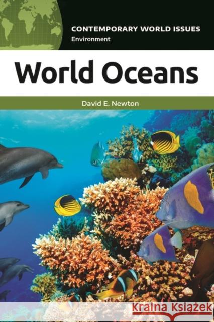 World Oceans: A Reference Handbook David E. Newton 9781440875434 ABC-CLIO