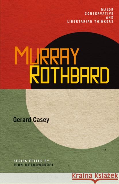 Murray Rothbard Gerard Casey 9781441100795