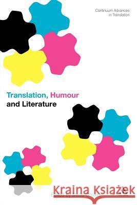 Translation, Humour and Literature Chiaro, Delia 9781441101143