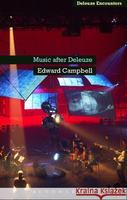 Music After Deleuze Edward Campbell 9781441101815