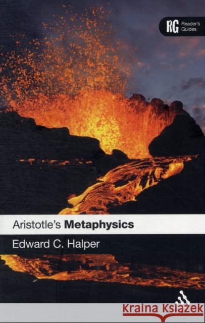 Aristotle's 'Metaphysics': A Reader's Guide Halper, Edward 9781441107138
