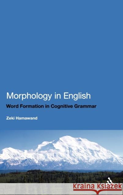 Morphology in English Hamawand, Zeki 9781441111371 0