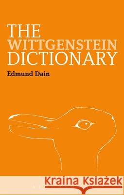 The Wittgenstein Dictionary David Levy 9781441113856