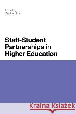 Staff-Student Partnerships in Higher Education Sabine Little 9781441119933 0