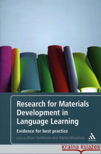 Research for Materials Development in Language Learning: Evidence for Best Practice Tomlinson, Brian 9781441122933 0