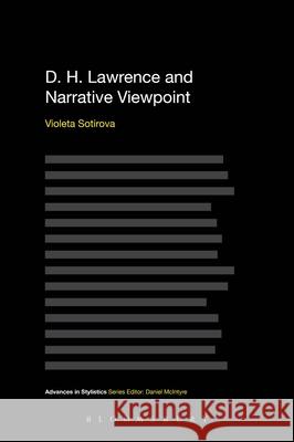 D. H. Lawrence and Narrative Viewpoint Violeta Sotirova 9781441131348 0