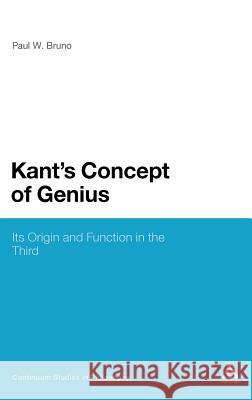 Kant's Concept of Genius Bruno, Paul W. 9781441139115