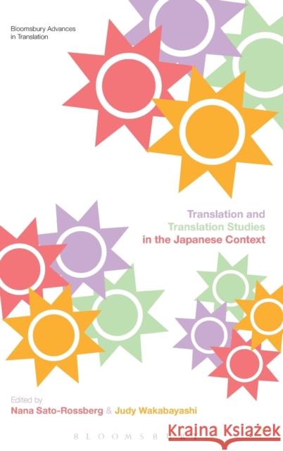 Translation and Translation Studies in the Japanese Context Judy Wakabayashi 9781441139825 0