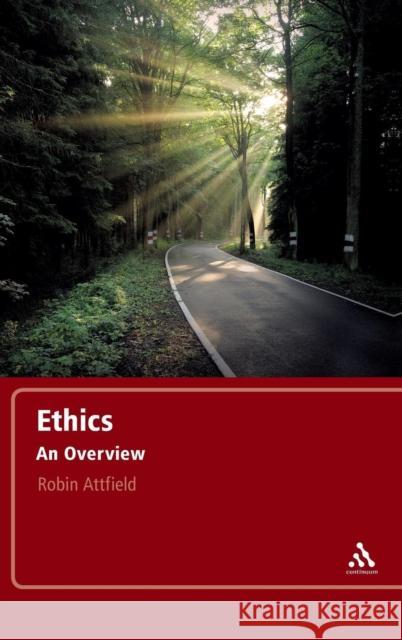 Ethics: An Overview Attfield, Robin 9781441144034