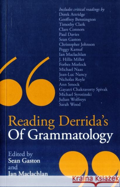 Reading Derrida's of Grammatology Sean Gaston 9781441152756 0