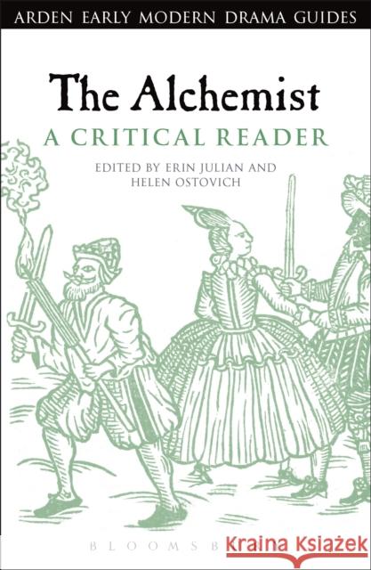 The Alchemist: A Critical Reader Erin Julian 9781441154156 Bloomsbury Publishing PLC