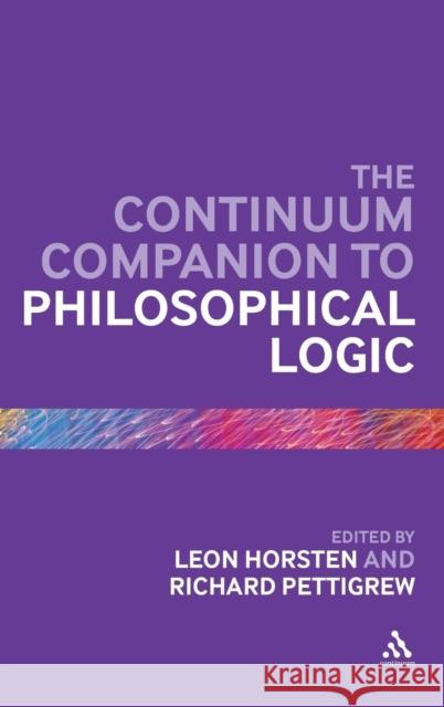 The Continuum Companion to Philosophical Logic Leon Horsten 9781441154231 0