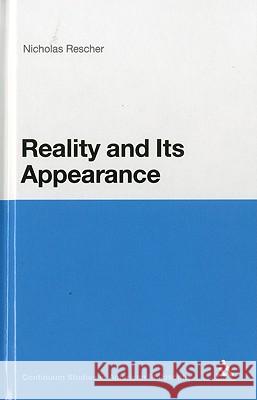 Reality and Its Appearance Nicholas Rescher 9781441156297 0