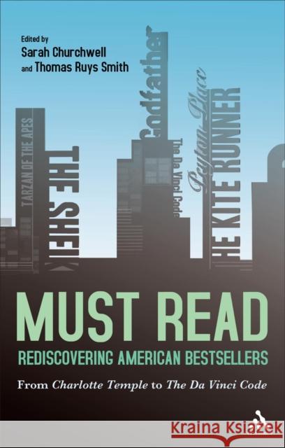 Must Read: Rediscovering American Bestsellers: From Charlotte Temple to the Da Vinci Code Smith, Thomas Ruys 9781441162168