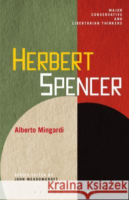 Herbert Spencer Alberto Mingardi 9781441164995