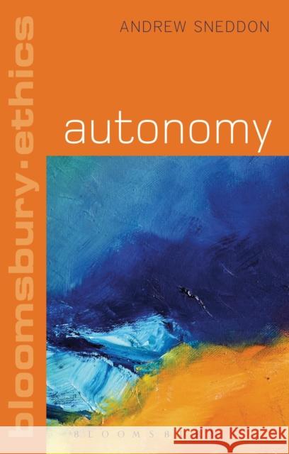 Autonomy Andrew Sneddon 9781441165015