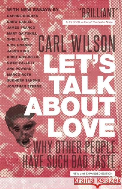 Let's Talk about Love: Why Other People Have Such Bad Taste Wilson, Carl 9781441166777 Continuum