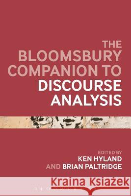 The Bloomsbury Companion to Discourse Analysis Ken Hyland 9781441167866 0