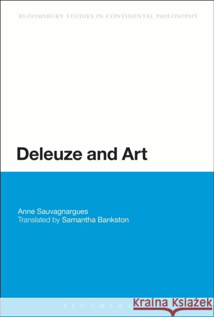 Deleuze and Art Anne Sauvagnargues 9781441173805 0