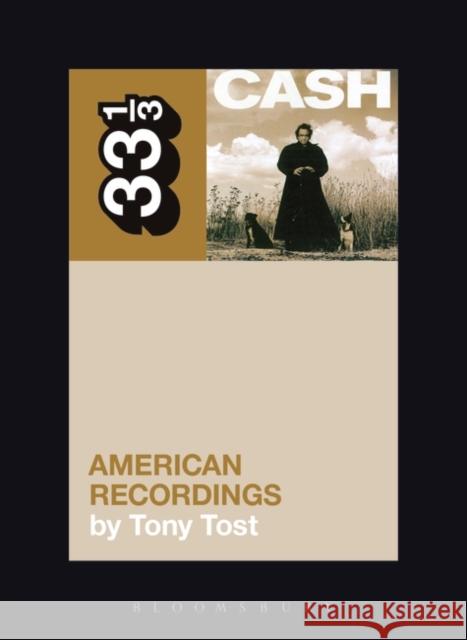 Johnny Cash's American Recordings Tony Tost 9781441174611 Continuum Publishing Corporation