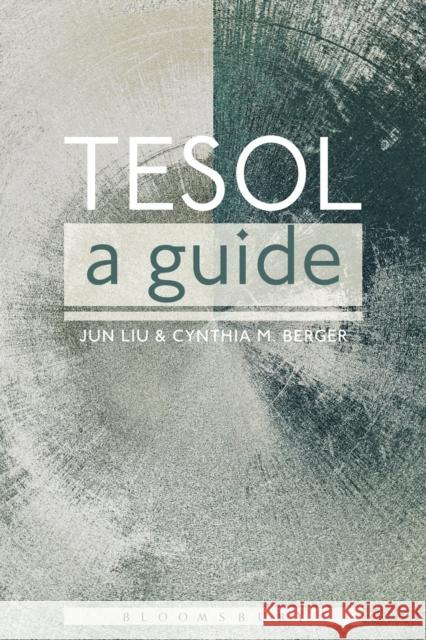 Tesol: A Guide Liu, Jun 9781441174796 Continuum