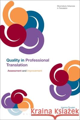 Quality in Professional Translation: Assessment and Improvement Drugan, Joanna 9781441176646