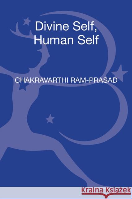 Divine Self, Human Self: The Philosophy of Being in Two Gita Commentaries Ram-Prasad, Chakravarthi 9781441182654