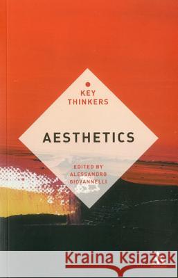 Aesthetics: The Key Thinkers Giovannelli, Alessandro 9781441187772 0