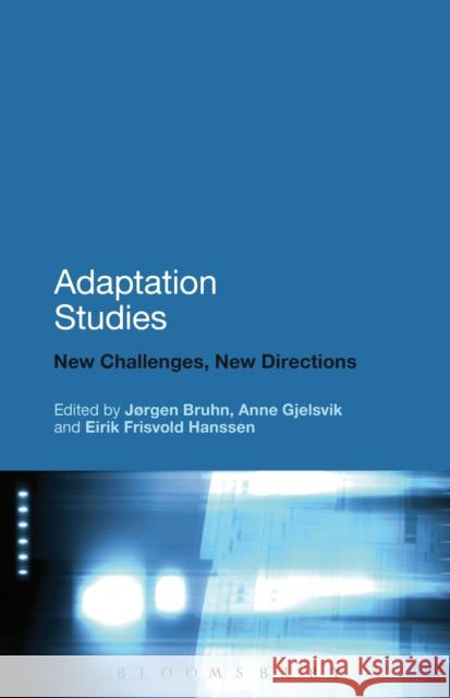 Adaptation Studies Bruhn, Jorgen 9781441192660 0