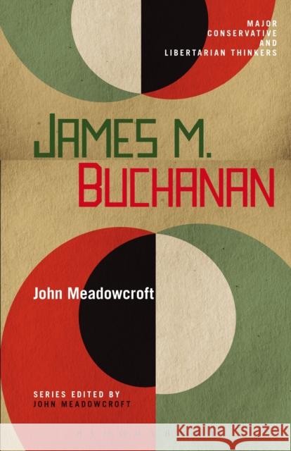 James M. Buchanan John Meadowcroft 9781441195753 0