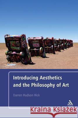 Introducing Aesthetics and the Philosophy of Art Darren Hudson Hick 9781441198204