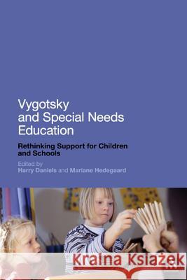 Vygotsky and Special Needs Education : Rethinking Support for Children and Schools Harry Daniels 9781441198587