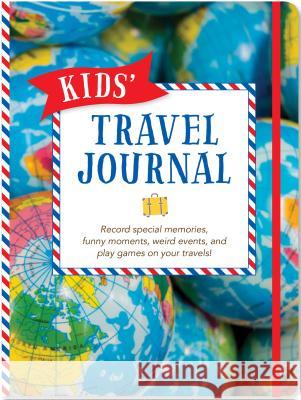 Kids Travel Journal Peter Pauper Press, Inc 9781441318145 Not Avail