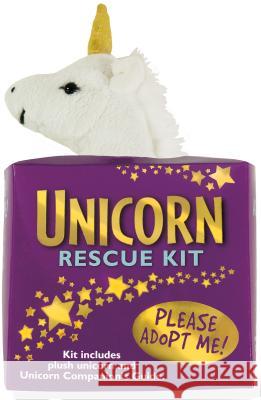 Unicorn Rescue Kit: Kit Includes Plush Unicorn and Unicorn Companion's Guide [With Unicorn Plush] Talia Levy 9781441318343