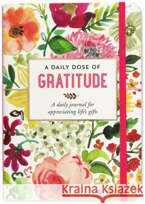 Jrnl a Daily Dose of Gratitude Peter Pauper Press, Inc 9781441329455 Peter Pauper Press