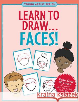 Learn to Drawfaces Peter Pauper Press, Inc 9781441330758 Peter Pauper Press