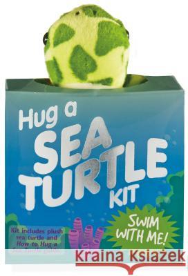 Hug a Sea Turtle Kit Inc Pete 9781441330826