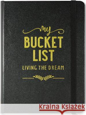 My Bucket List Journal Peter Pauper Press, Inc 9781441331069 Peter Pauper Press