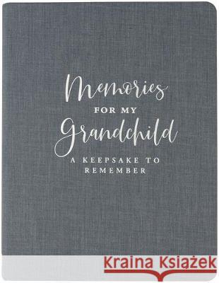 Memories for My Grandchild (Modern Classic Edition) Peter Pauper Press, Inc 9781441332943 Peter Pauper Press