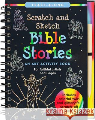 Scratch & Sketch Bible Stories (Trace Along) Nemmers, Lee 9781441335388 Peter Pauper Press